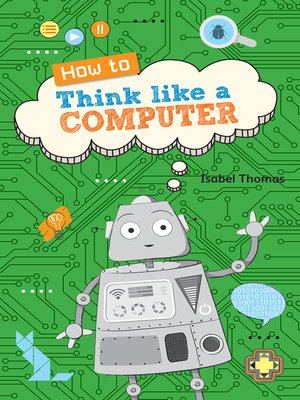 cover image of How to Think Like a Computer